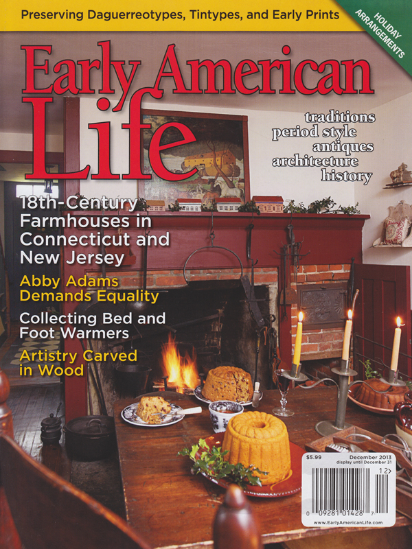 Have you ever been curious about where I live and create my spun cotton ornaments?  If so here is your chance to get a glimpse at my world in the December 2013 issue of Early American Life magazine.